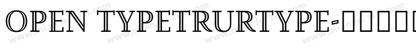 OPEN TYPETRURTYPE字体转换